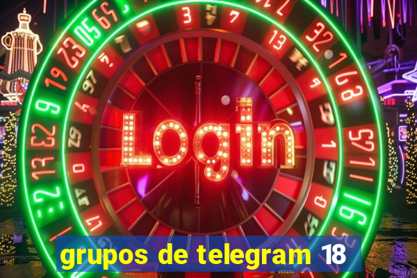 grupos de telegram 18